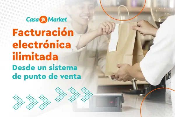 Facturacion electronica ilimitada para minimarket o bodega - Gestiona tu negocio con CasaMarket